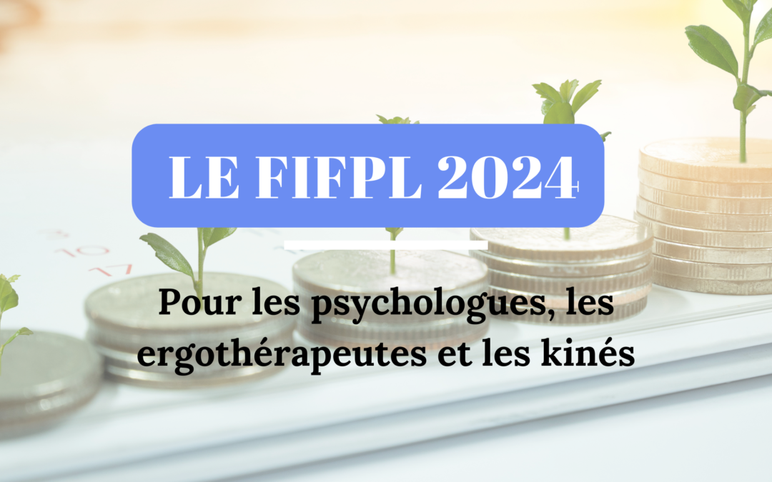FIF PL 2024 : Un Guide Incontournable pour Psychologues, Ergothérapeutes, et Masseurs-Kinésithérapeutes