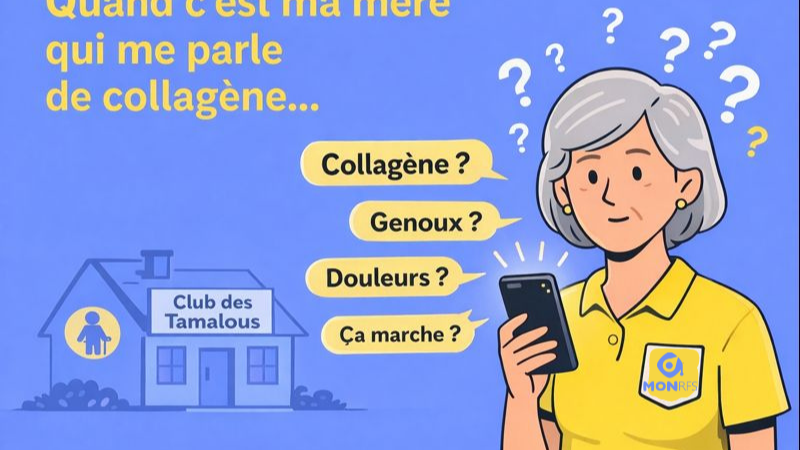 Quand c'est ma mère qui me parle de collagène...