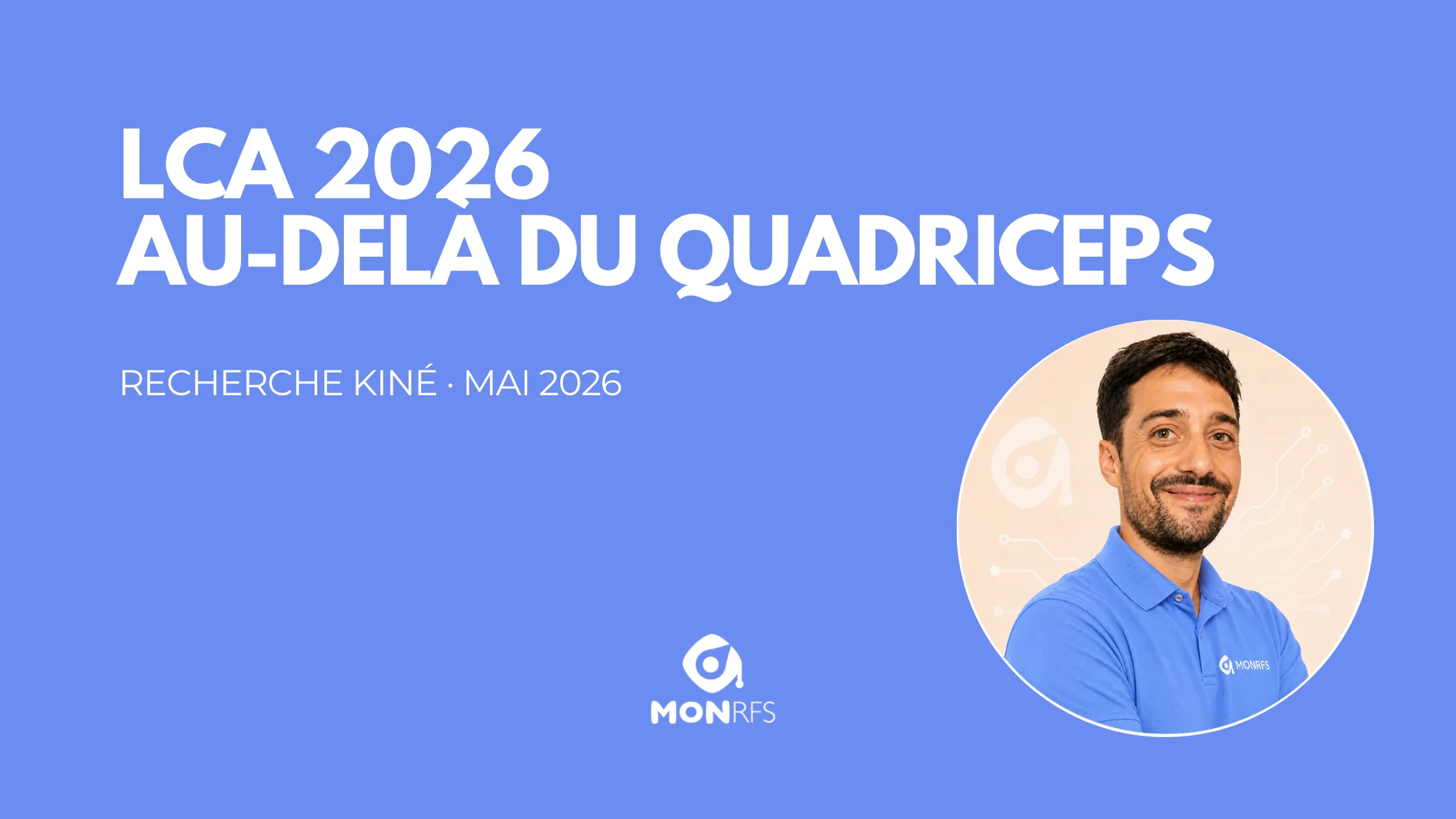 LCA 2026 : la fin du règne du quadriceps