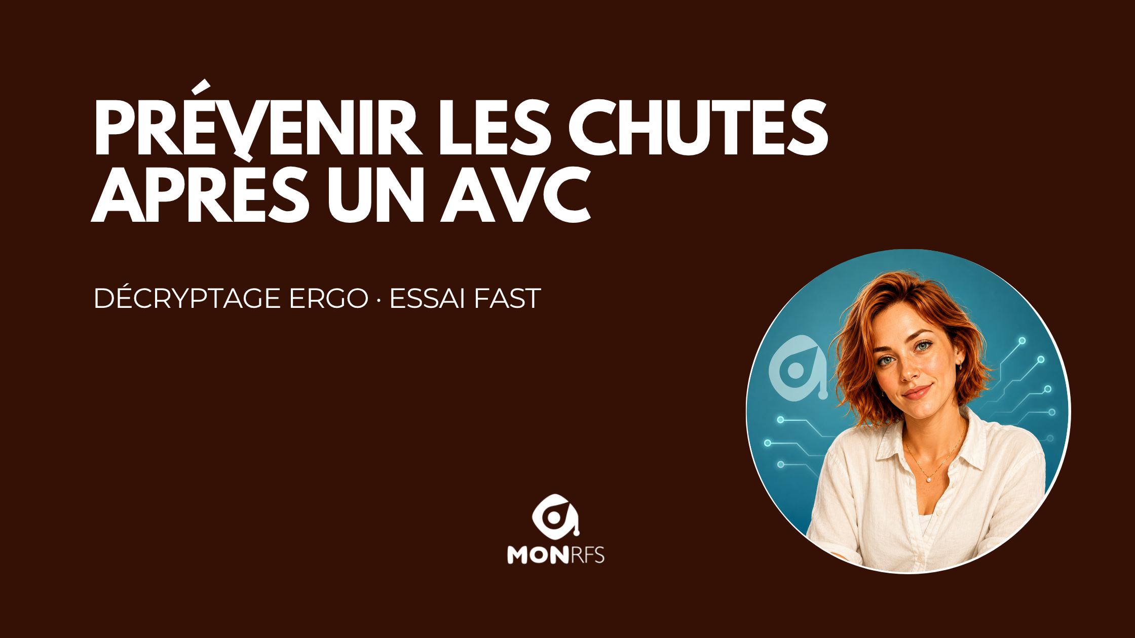 Prévenir les chutes après un AVC — décryptage ergo de l'essai FAST (BMJ 2026)