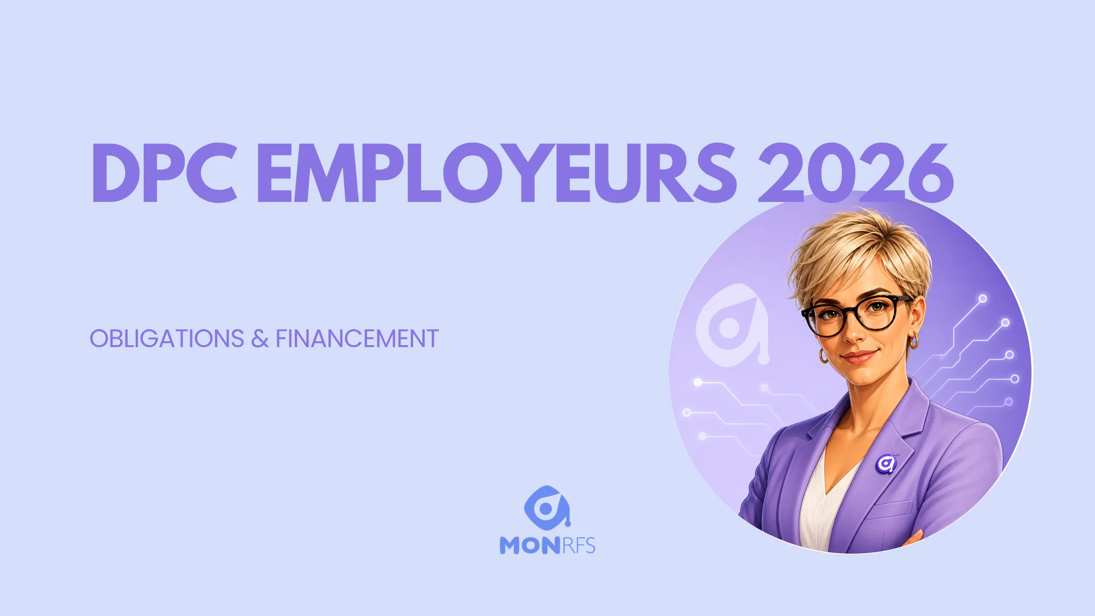 DPC employeurs 2026 : obligations et financement