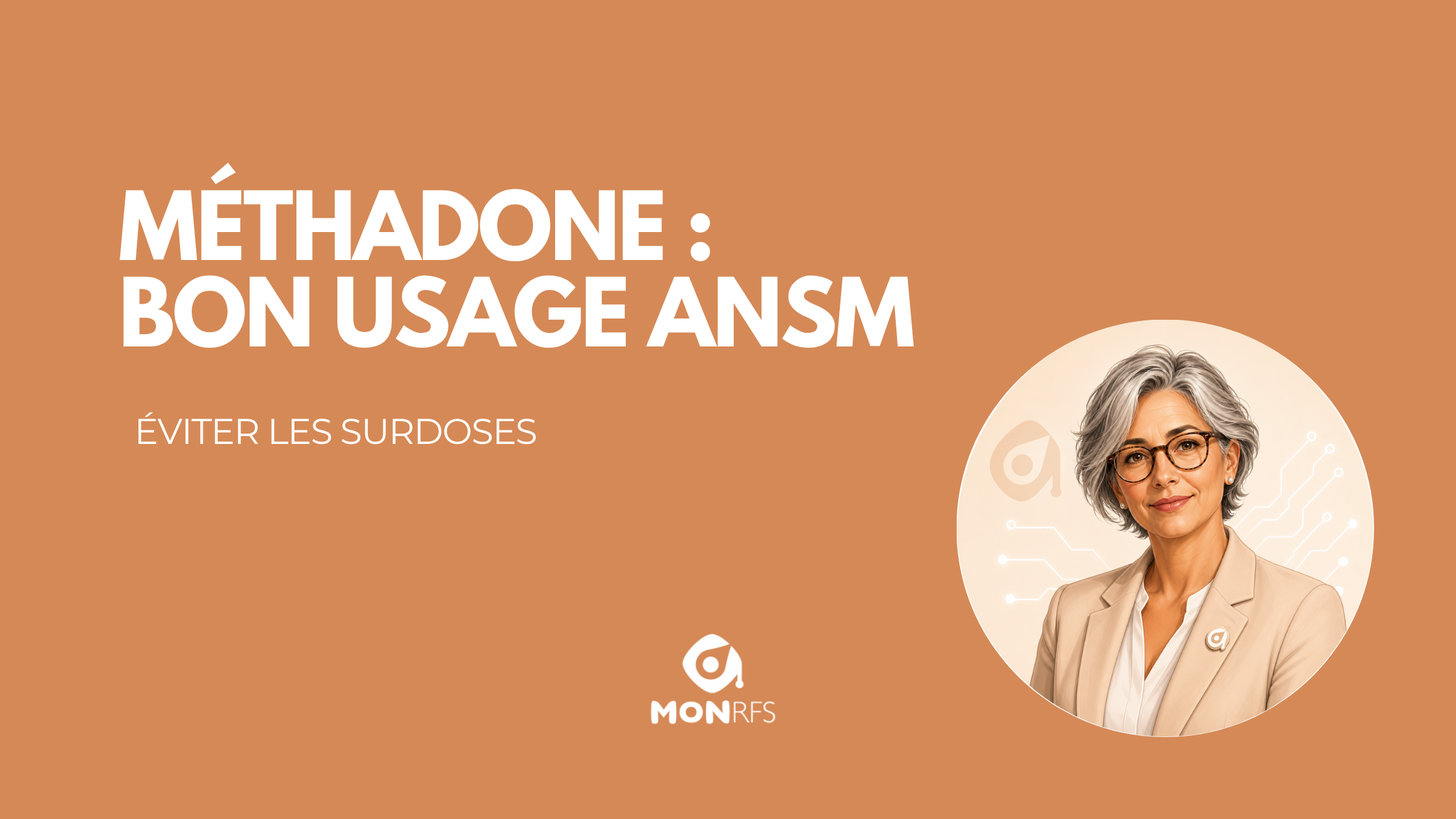 Méthadone : bon usage rappelé par l'ANSM 2026