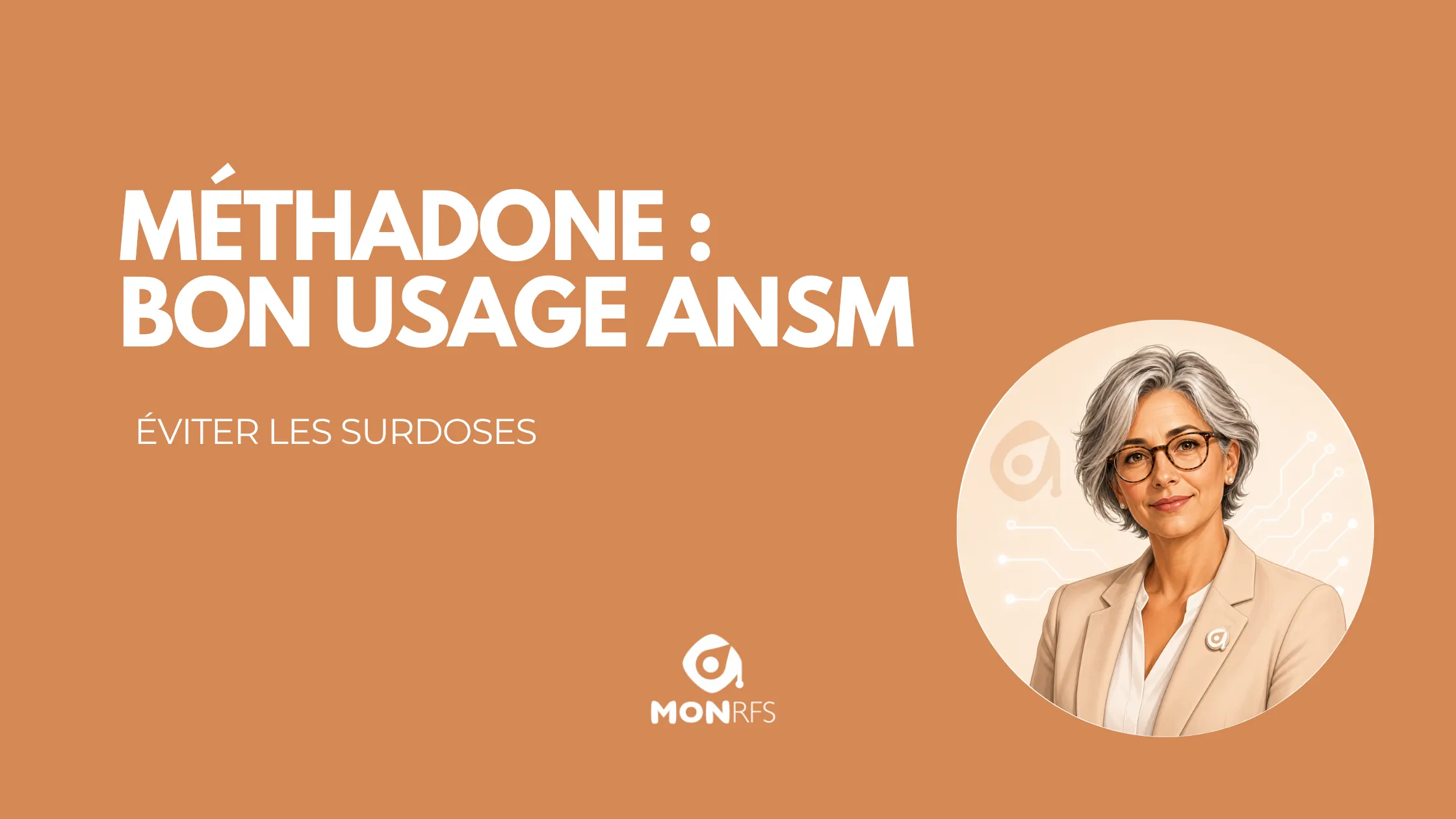 Méthadone : bon usage rappelé par l'ANSM 2026