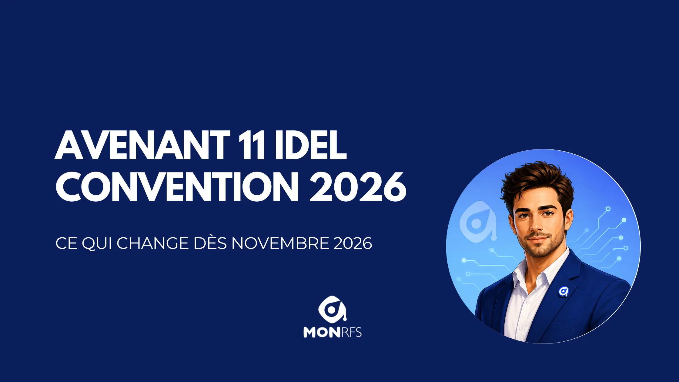 Avenant 11 IDEL : ce qui change dès novembre 2026