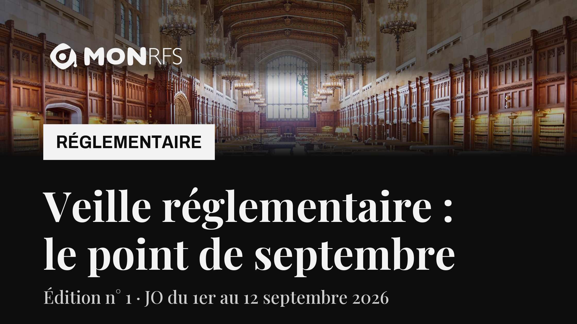 Veille réglementaire santé libérale, le point de septembre 2026 : édition n° 1, Journal officiel du 1er au 12 septembre. Salle de lecture d'une bibliothèque de droit.