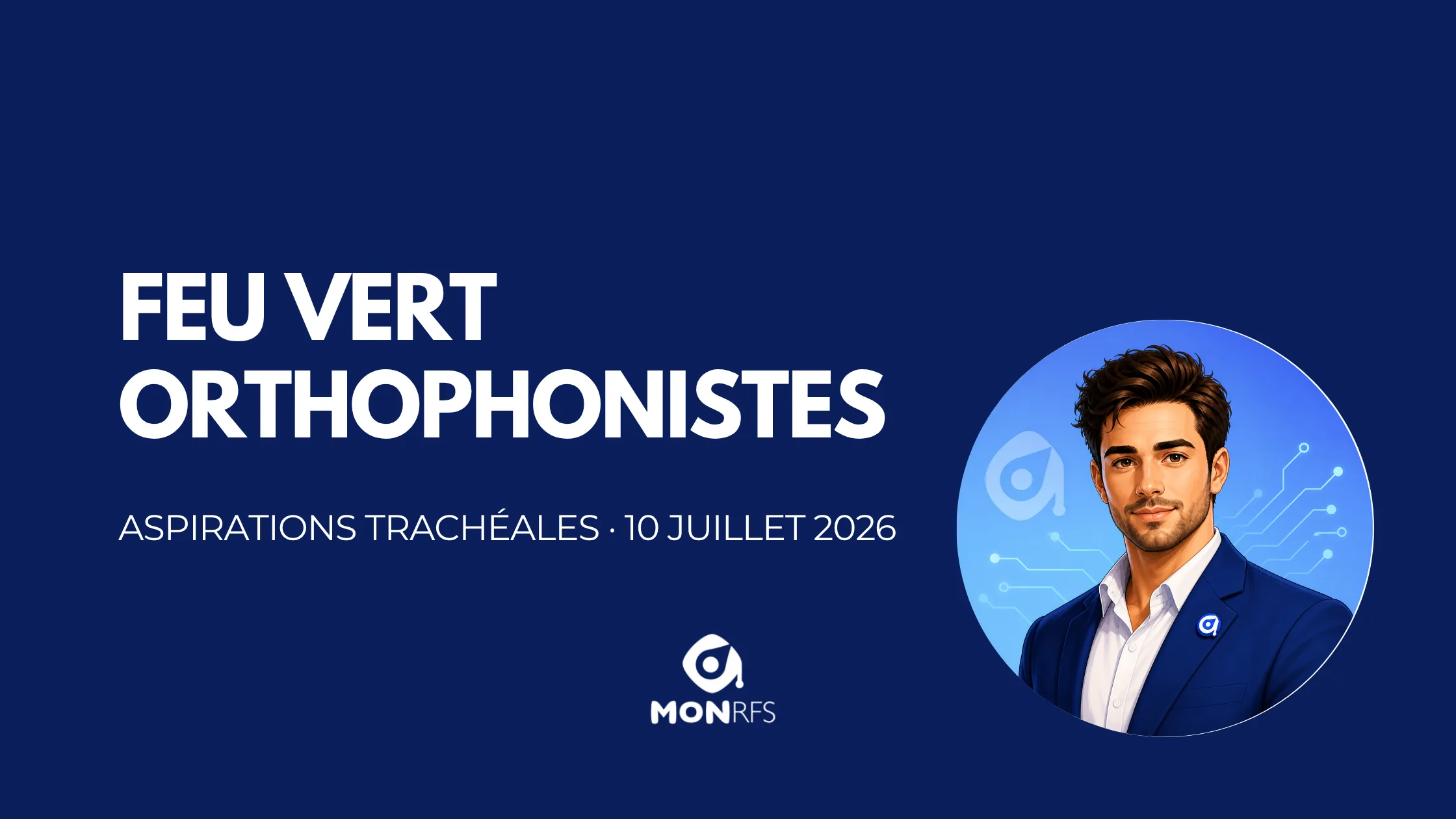 Décret n° 2026-627 du 10 juillet 2026 — les orthophonistes autorisés à pratiquer les aspirations orales, nasales, pharyngées et trachéales — MonRFS