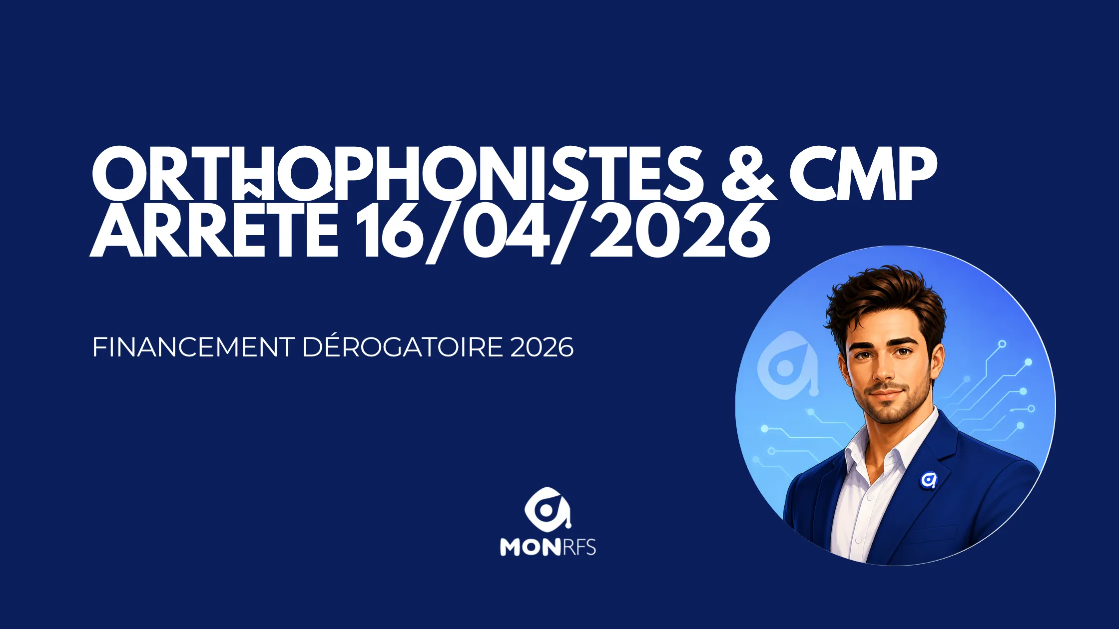 Orthophonistes et CMP : financement dérogatoire 2026