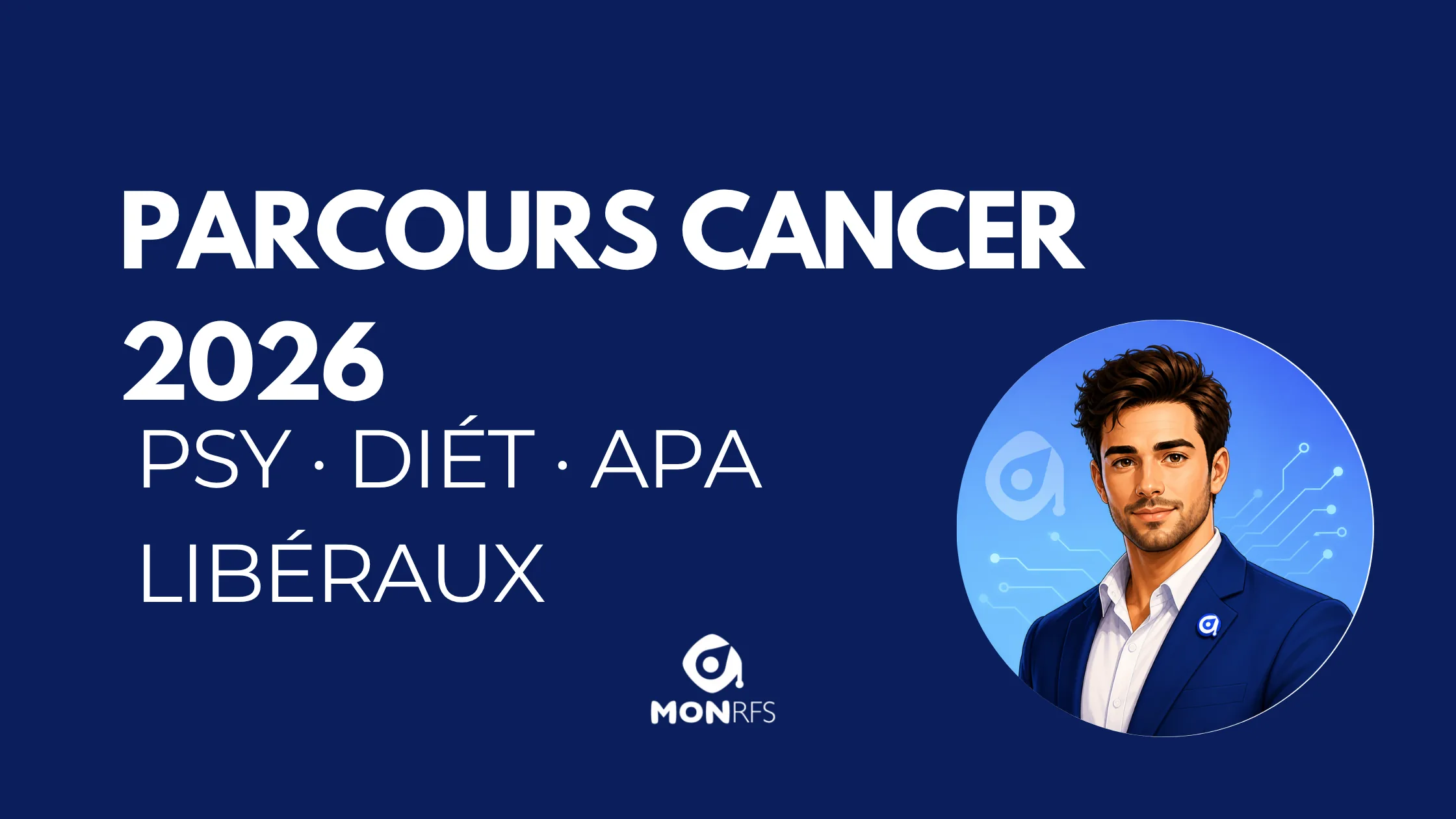 Décret n°2026-90 et parcours de soins global cancer — Léo agent juridique MonRFS