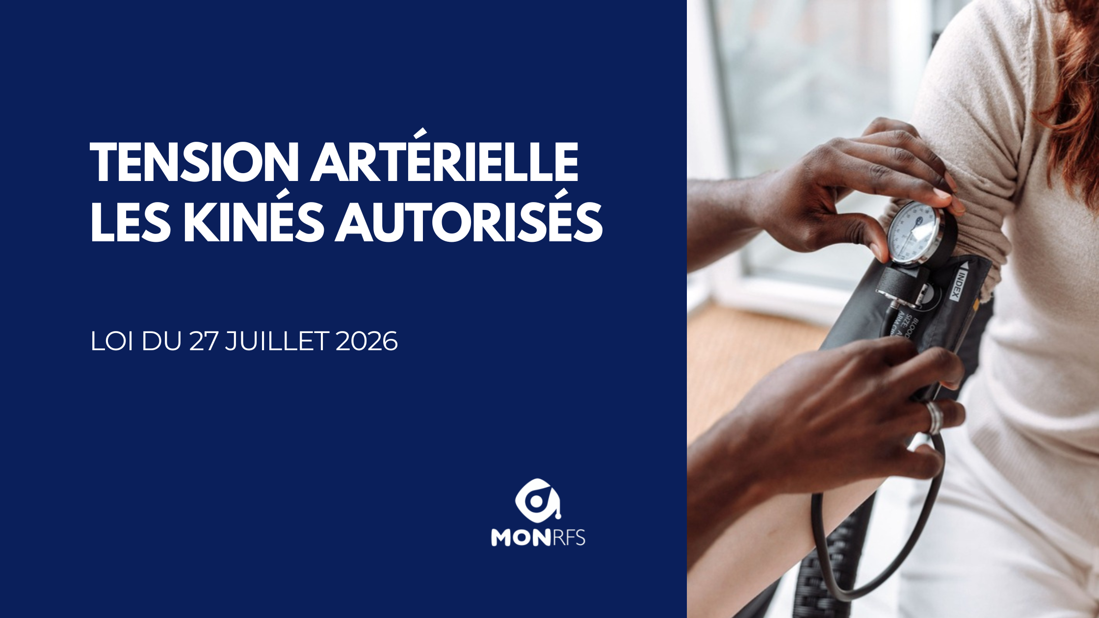 Loi n° 2026-668 du 27 juillet 2026 — les masseurs-kinésithérapeutes autorisés à mesurer la pression artérielle en prévention cardio-neuro-vasculaire — MonRFS