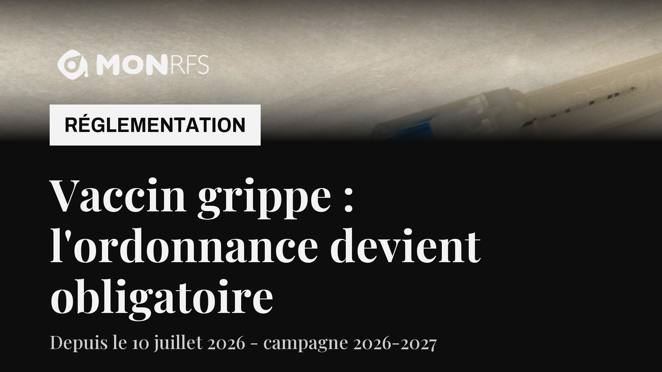 Vaccins contre la grippe inscrits sur la liste I des substances vénéneuses depuis le 10 juillet 2026 : seringue préremplie sur champ stérile — MonRFS