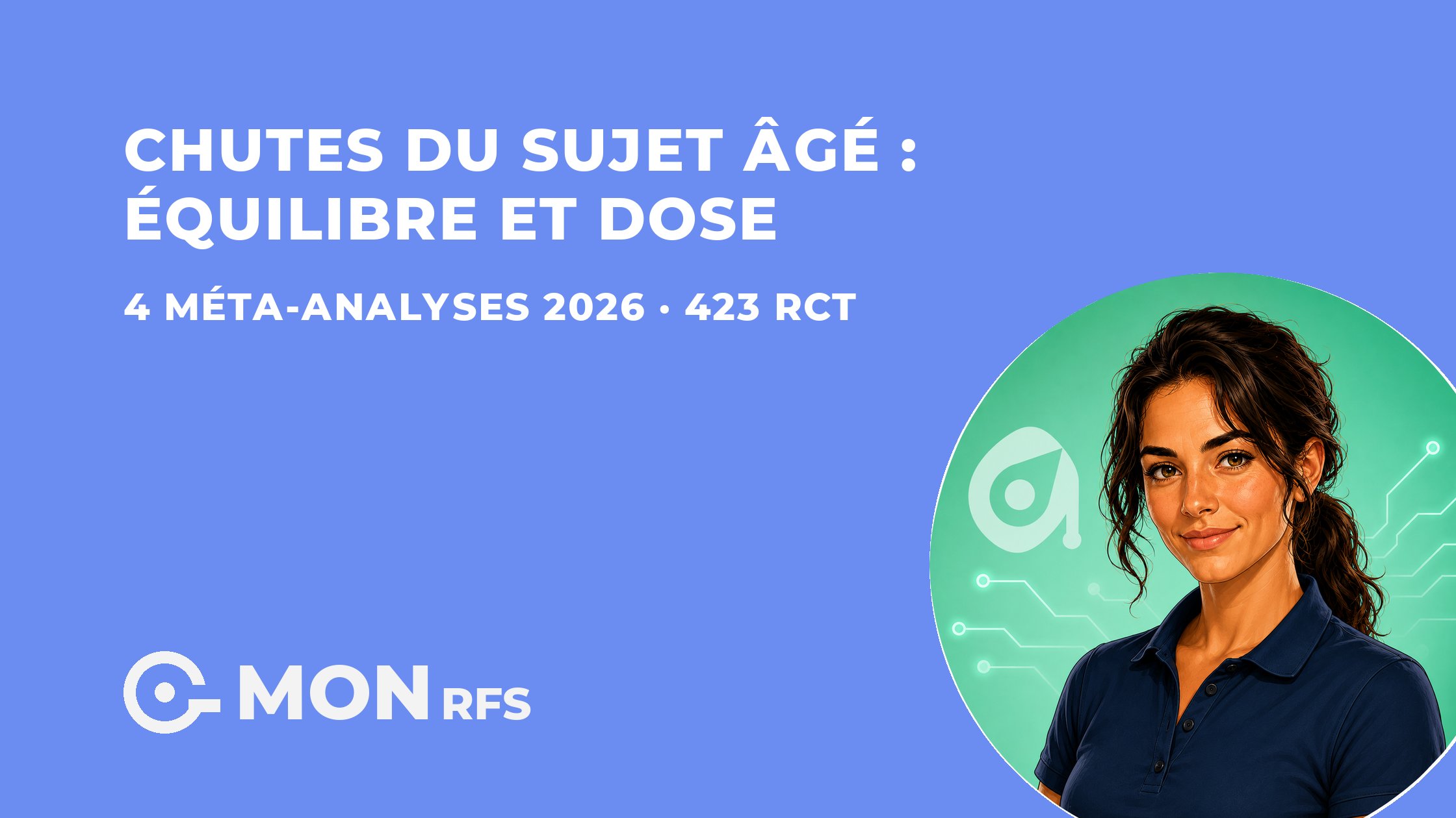 Chutes du sujet âgé — équilibre et dose — 4 méta-analyses 2026 — MonRFS
