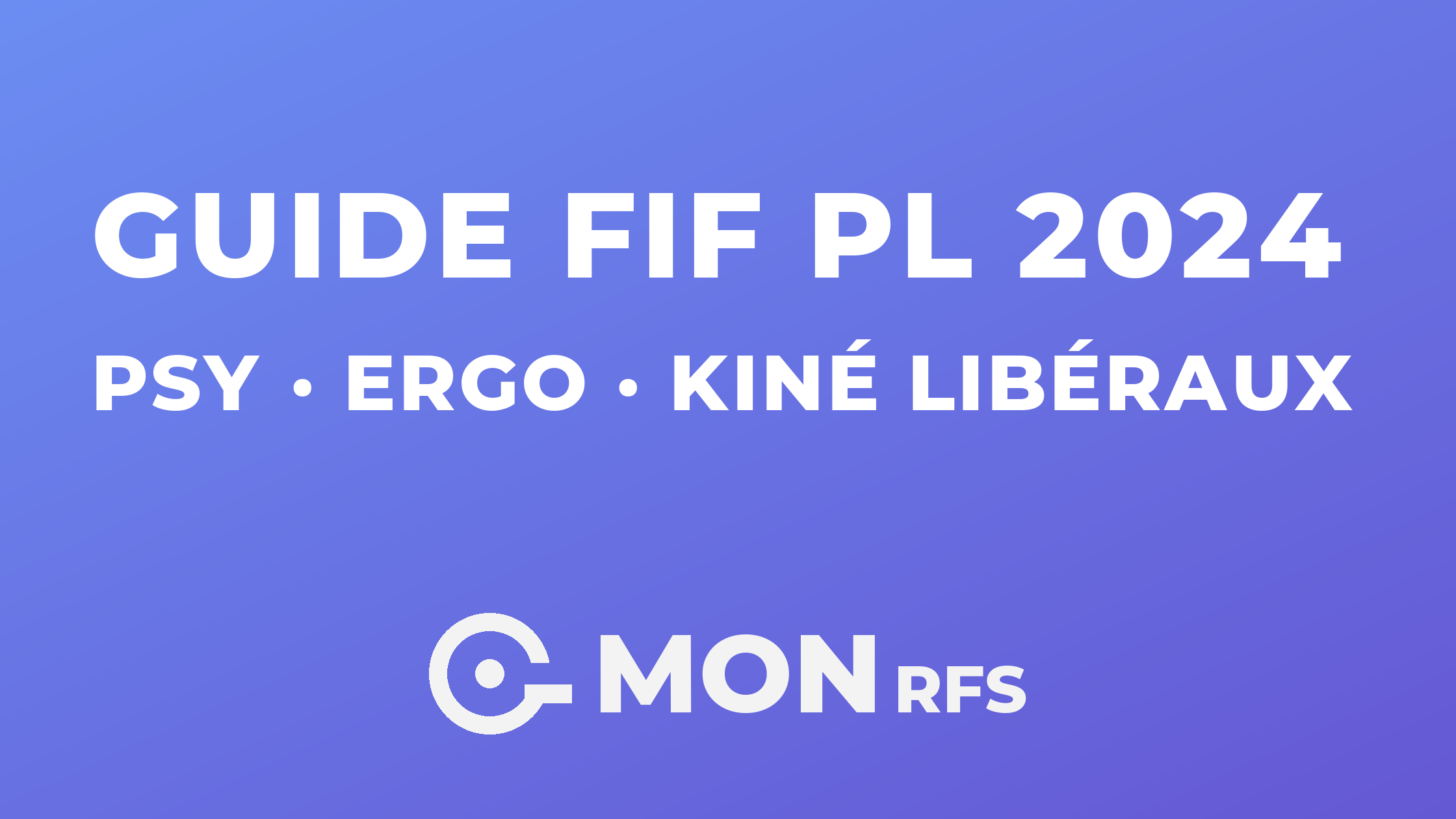 FIF PL 2024 : guide pour psychologues, ergothérapeutes et kinésithérapeutes
