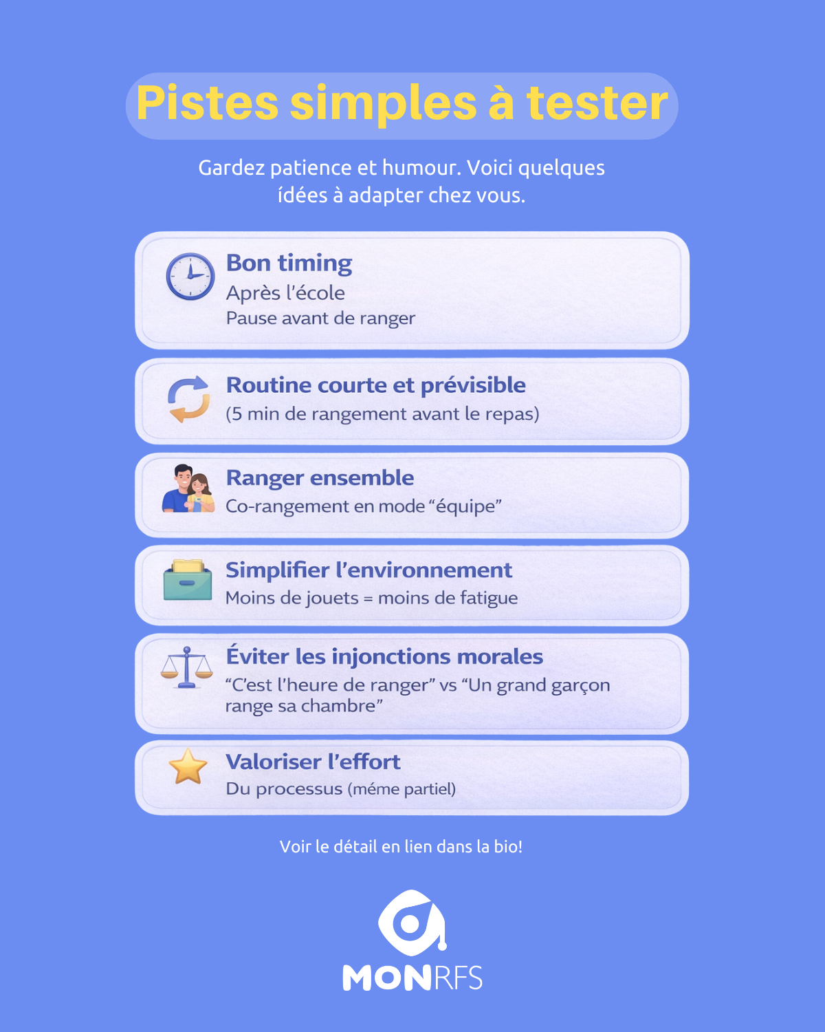Infographie : six pistes simples à tester pour aider l'enfant à ranger à la maison — bon timing, routine courte, ranger ensemble, environnement simplifié, éviter les injonctions morales, valoriser l'effort