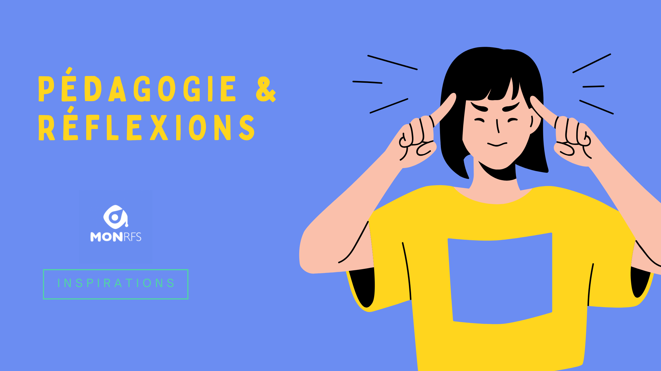 PEDAGOGIE ET REFLEXIONS